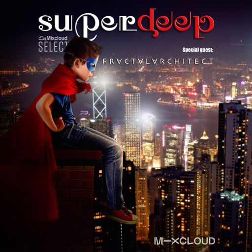Superdeep 28 • Special guest: FRACTAL ARCHITECT