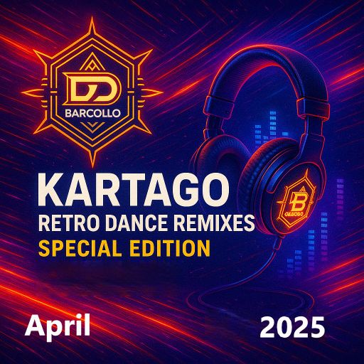 Kartago Retro Dance Remixes Special Edition April 2025