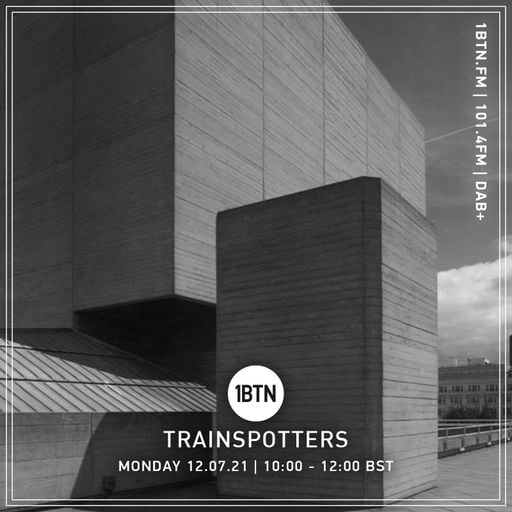 Trainspotters - 12.07.2021