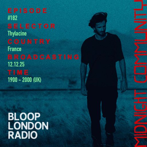 Midnight Community #182 w/ Thylacine - 12.12.25