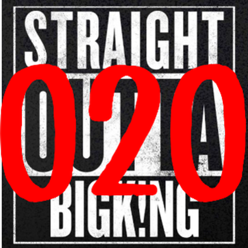 STRAIGHT OUTTA BIGK!NG vol.020