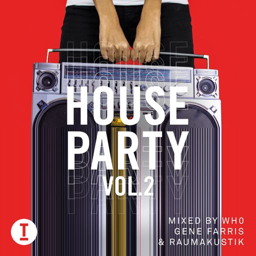 Toolroom House Party Vol. 2 - Mixed by Raumakustik