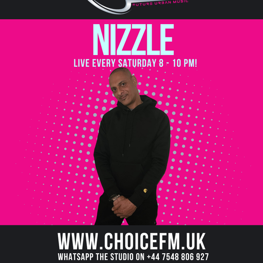 Choice FMUK Saturday Mix Up Show with Nizzle 05/04/25