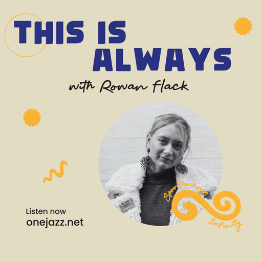 Rowan Flack presents: This Is Always (6 December 2025)