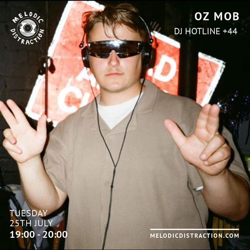 Oz Mob with DJ Hotline +44 (July '23)