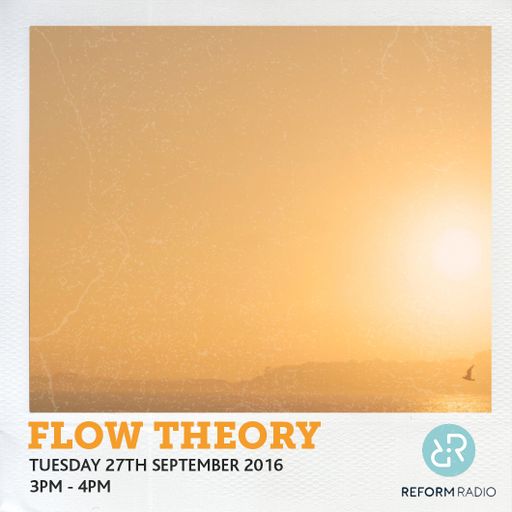 Flow Theory 27th September 2016