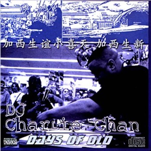 DJ Charlie Chan - Days Of Old