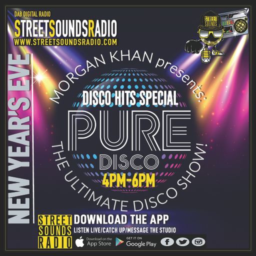 Pure Disco! With Morgan Khan - Disco Hits Special (Pt.2) on Street Sounds Radio 1600-1800 31/12/2022