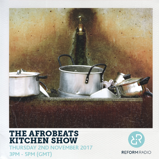 Afrobeats Kitchen 2nd November 2017