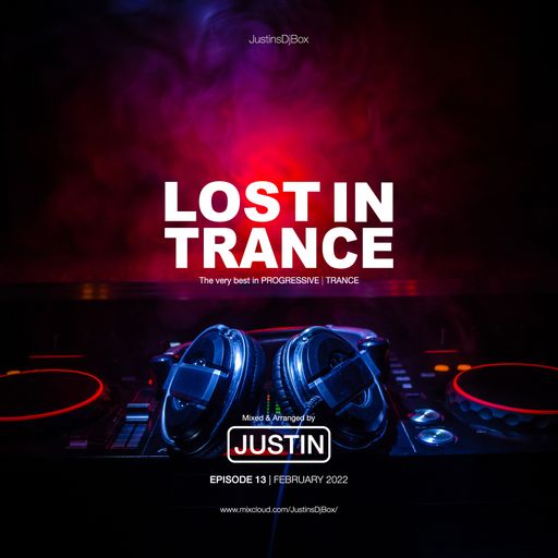 Lost In Trance: Episode 13 - Trance mix (February 2022)