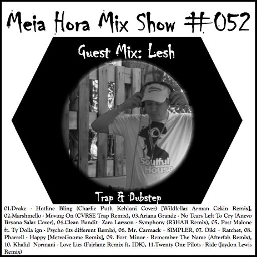 MHMS-052-GuestMix-Lesh-Trap & Dubstep