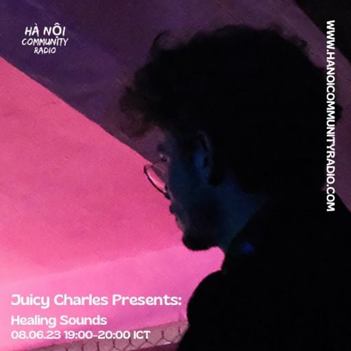 Healing Sounds w/ Juicy Charles 08.06.2023