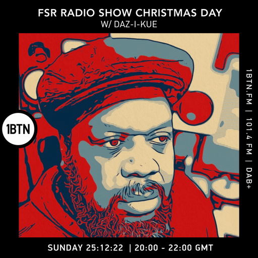 FSR Radio Show with Daz-I-Que - 25.12.2022
