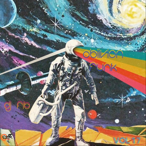 Oblivion Funk Vol 17 ~ DJ Fib