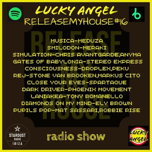 LUCKY ANGEL	-	RELEASEMYHOUSE#16 - LUCKY ANGEL RADIO SHOW