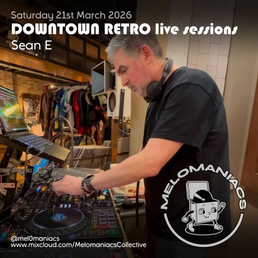 Sean E Live from Downtown Retro // Sat 21st March 2026