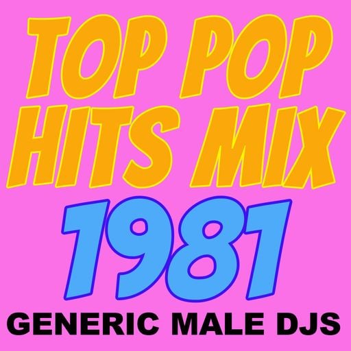 Top Pop Hits of 1981