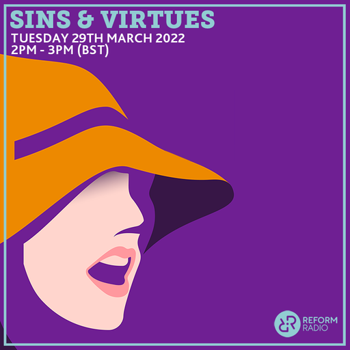 Sins & Virtues 29th March 2022
