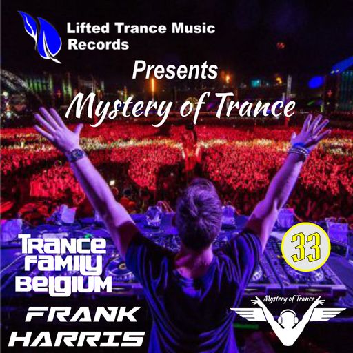 Lifted Trance Music Records Presents Mystery of Trance 33 By Frank Harris
