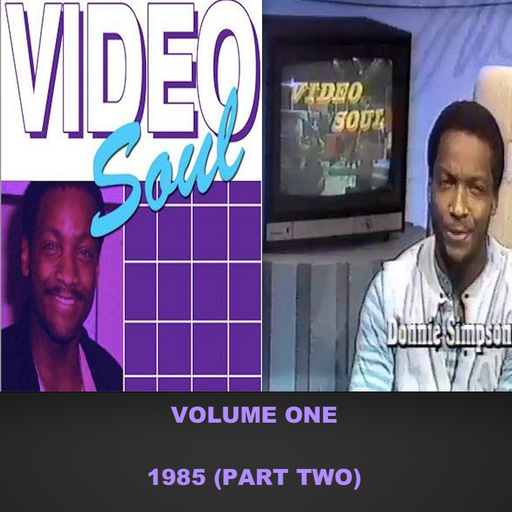 The Video Soul Vintage Years - Vol 1: 1985 Pt 2
