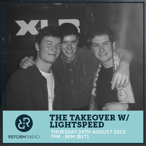 The Takeover w/ LIGHTSPEED 24th August 2023