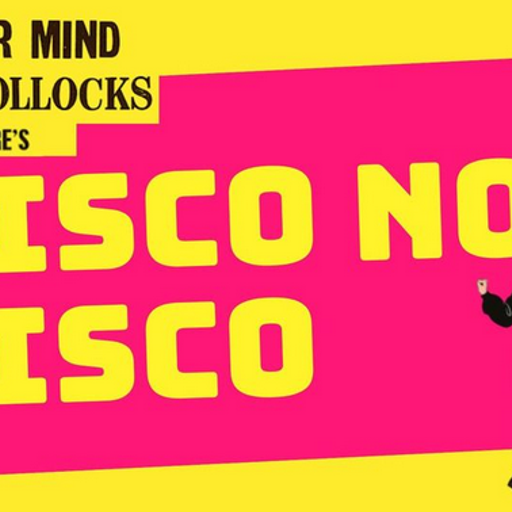 Never Mind The Bollocks Here's Disco Not Disco
