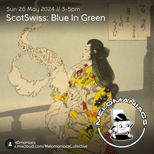ScotSwiss // Blue in Green // 26.05.2024