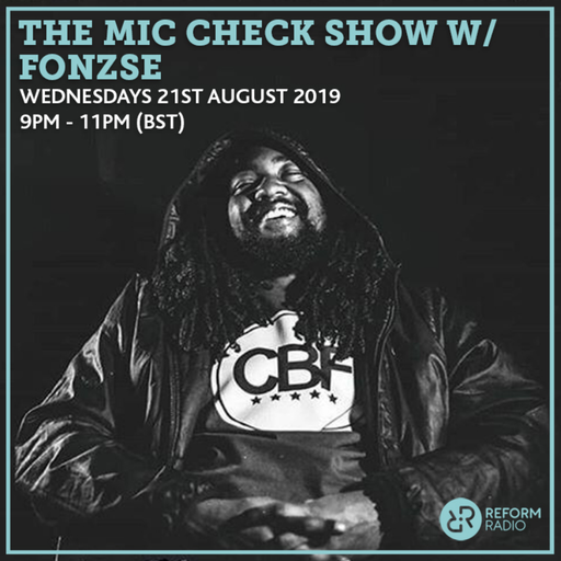 The Mic Check Show 21st August 2019