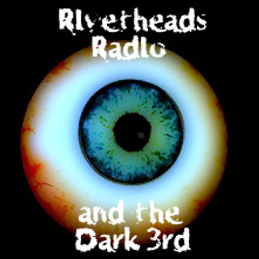 Rivetheads and Dark 3rd Show 8th March 2014