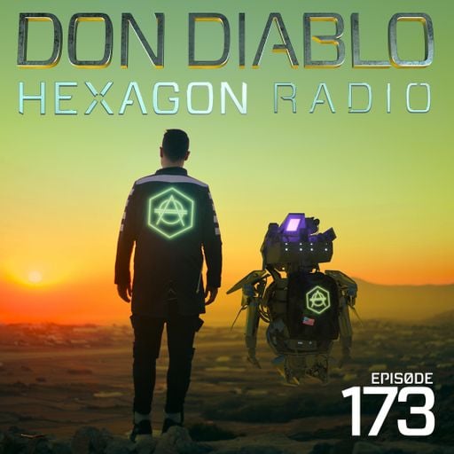Don Diablo : Hexagon Radio Episode 173