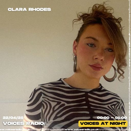 CLARA RHODES 22/04/25 - [Voices Radio]