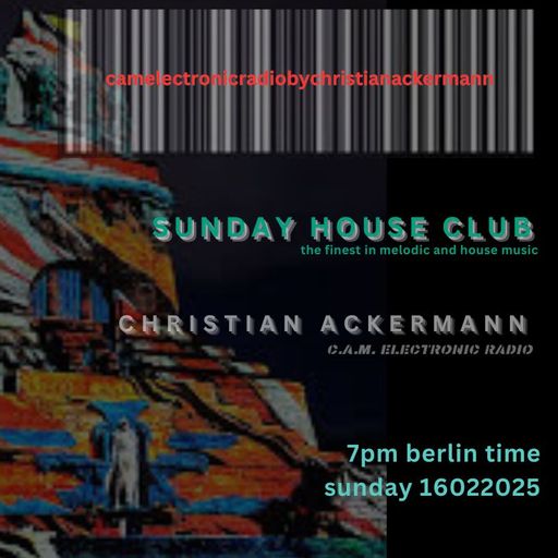 cam electronic radio pres. sunday house club night christian ackermann