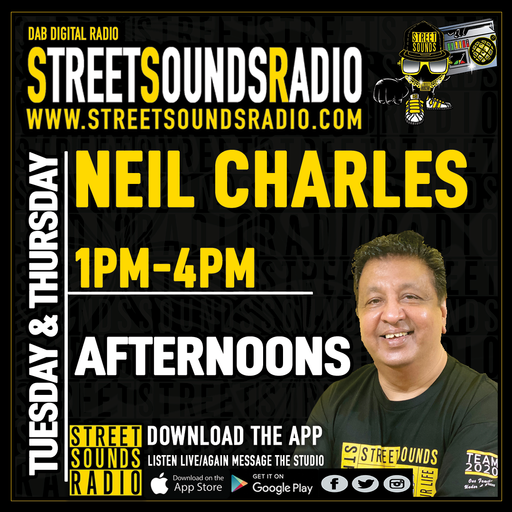 Afternoons with Neil Charles on Street Sounds Radio 1300-1600 08/03/2022