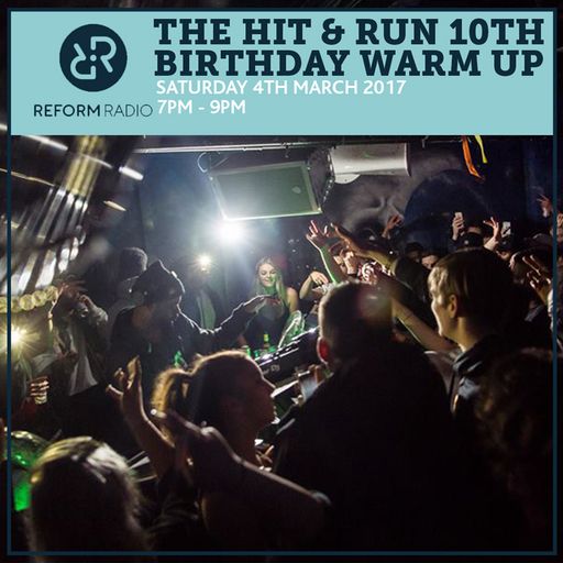 The Hit & Run 10th Birthday Warm Up 4th March 2017