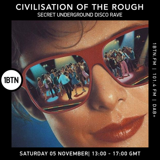 Civilisation Of The Rough - 05.11.2022