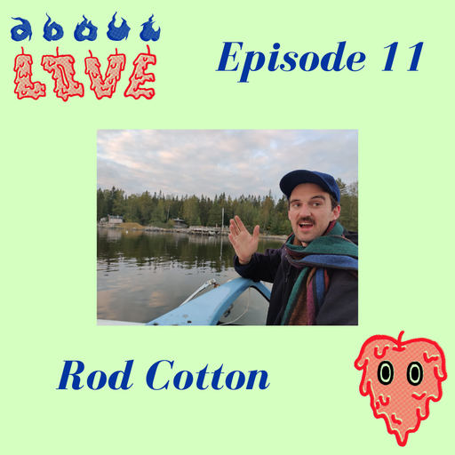 About Love w/ Rod Cotton Ep 11 27.10.21