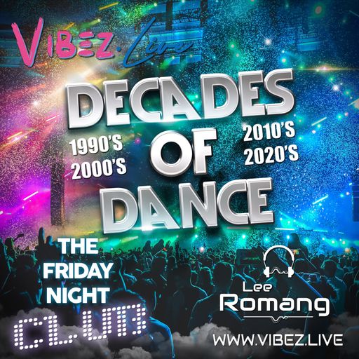 The Friday Night Club : Decades of Dance Special - 23.07.21