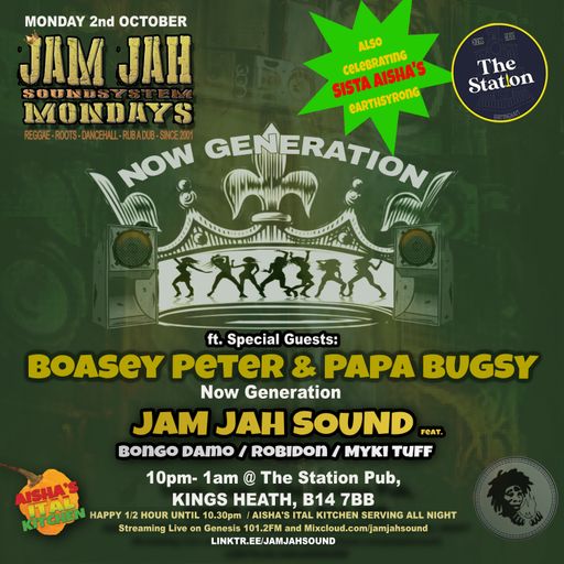 Jam Jah Mondays Live from the Station, KH, 2nd Oct 23 ft NOW GENERATION SOUND