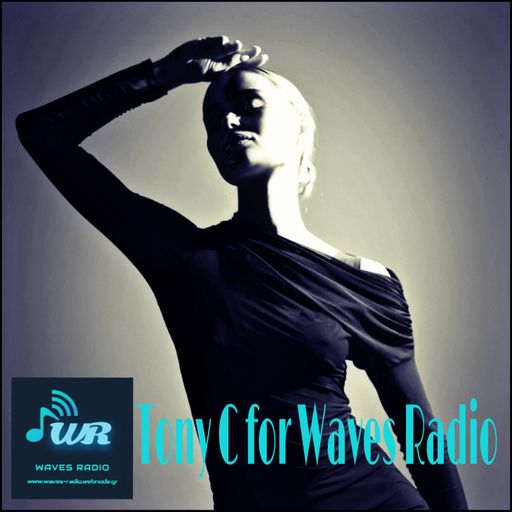 TONY C for Waves Radio #26