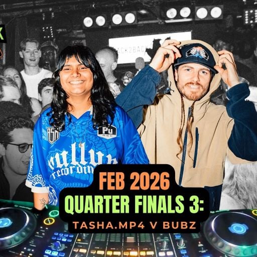 FEB BATTLE 2026 B2B DJ BATTLE [Quarterfinal 3] - Tasha.MP4 vs Bubz