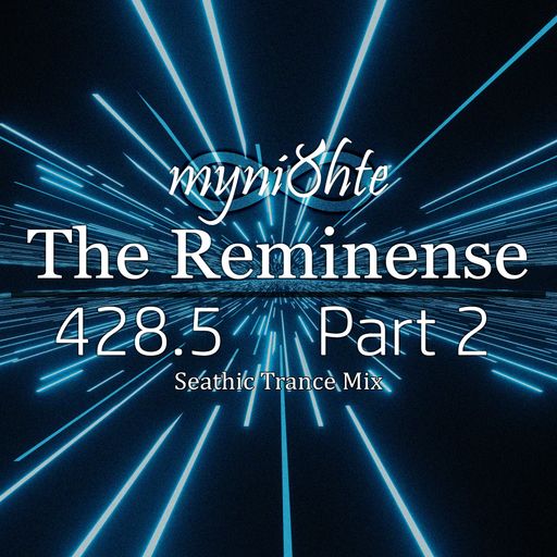 The Reminense 428.5 - Part 2
