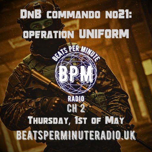 Biscuit- Drum and Bass Commando 21- Operation Uniform- Live on Beats Per Minute Radio 2- 1.5.2025