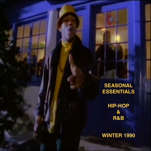 Seasonal Essentials: Hip Hop & R&B - 1990 Pt 1: Winter