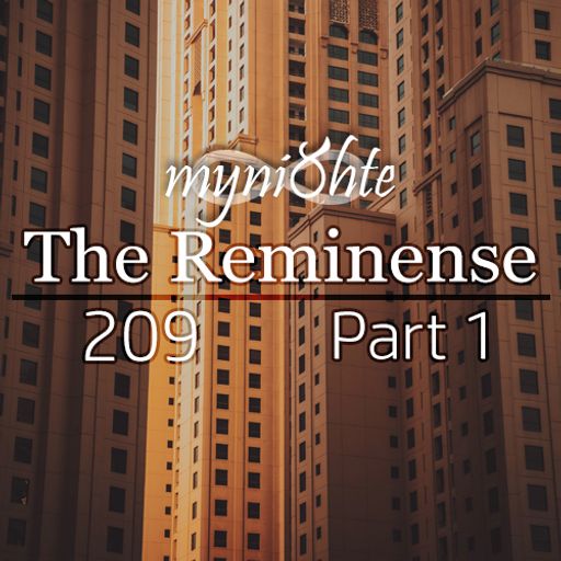 The Reminense 209 - Part 1