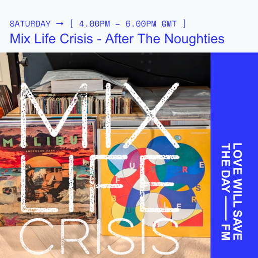 2024-10-26 Mix Life Crisis | LWSTD-FM