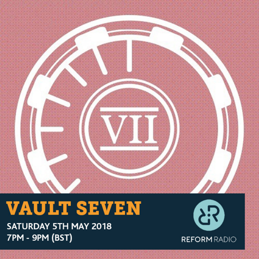 Vault Seven 5th May 2018