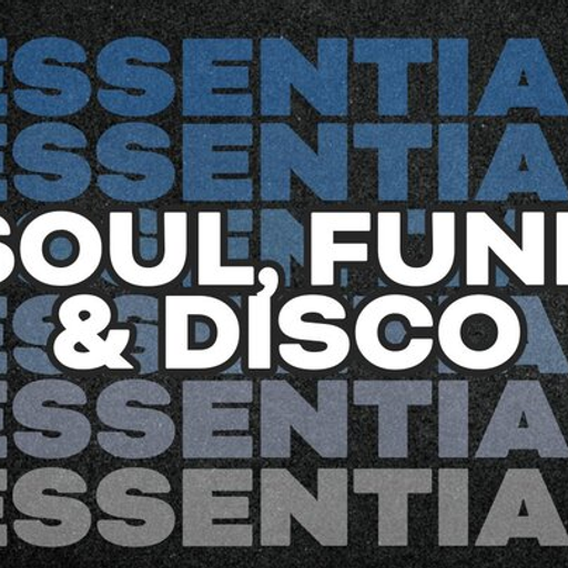 Soul Funk & Disco Essential Mix by Various Artists
