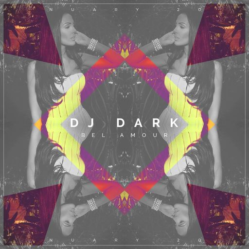 Dj Dark - Bel Amour (January 2016 Deep Mix) | FREE DOWNLOAD + Tracklist link in description
