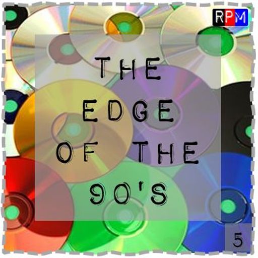 THE EDGE OF THE 90'S : 05