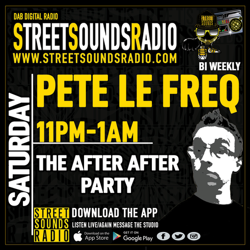 The After After Party with Pete Le Freq on Street Sounds Radio 2300-0100 26/11/2021